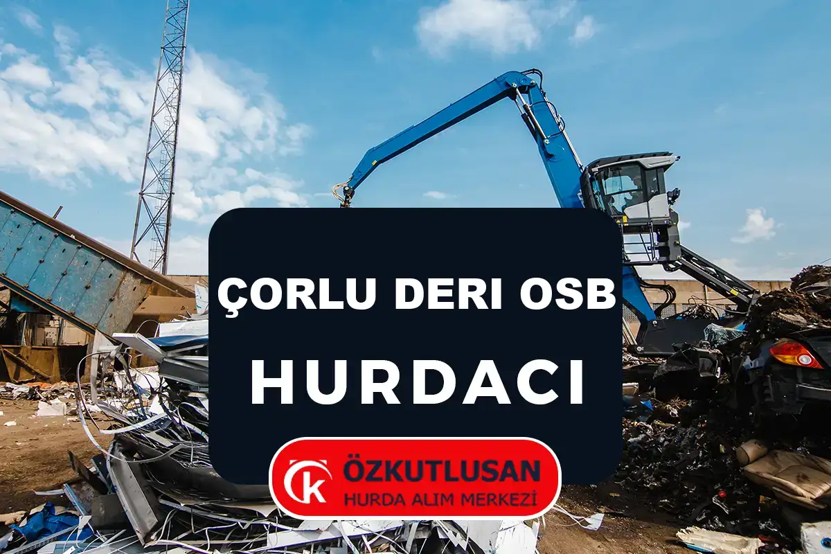 Çorlu Deri OSB hurdacı