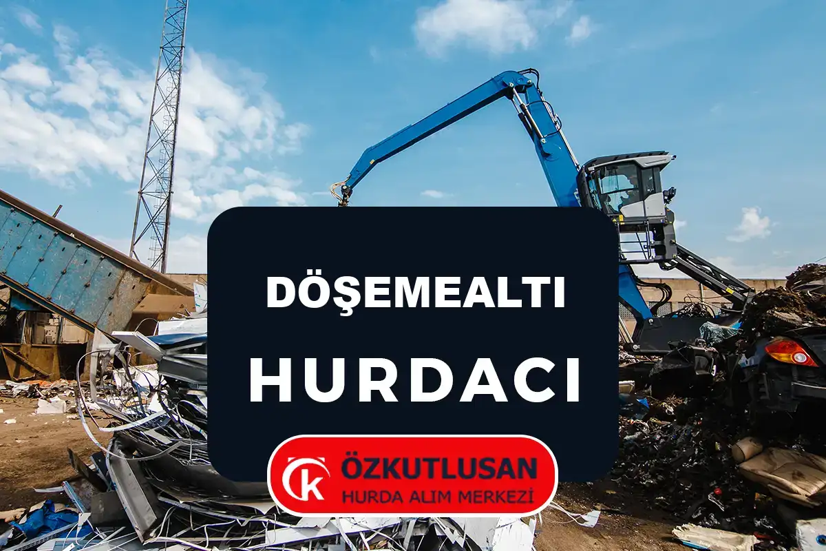 Döşemealtı hurdacı