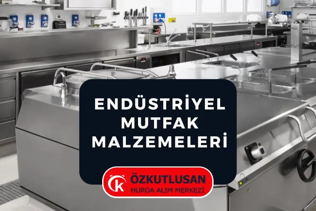 Endüstriyel Mutfak Ekipmanları