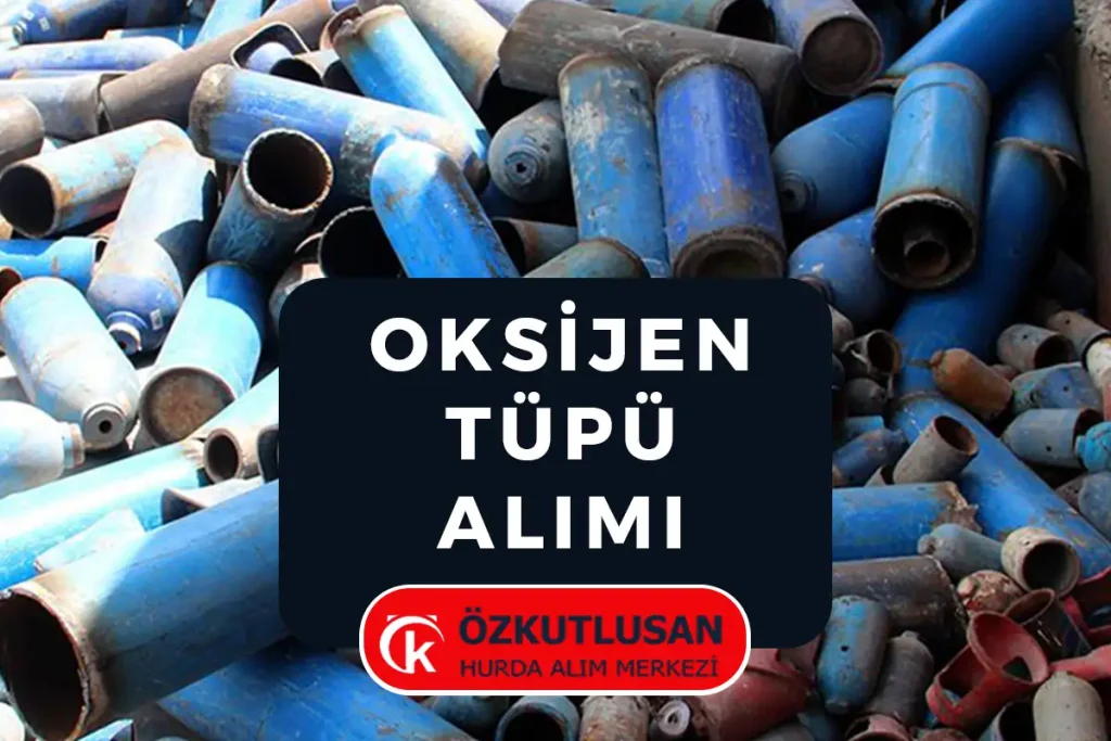 Oksijen Tüpü Hurdası Alımı