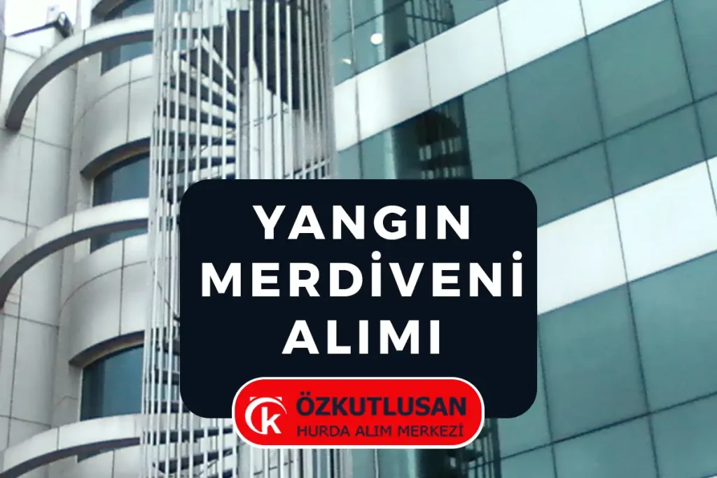 Hurda Yangın Merdiveni Alımı